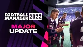 Football Manager 2022, патч 22.2.0 - большое обновление исправлений