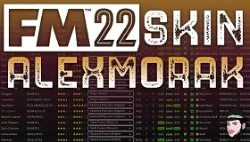 AlexMorak FM22 Skin v2.0