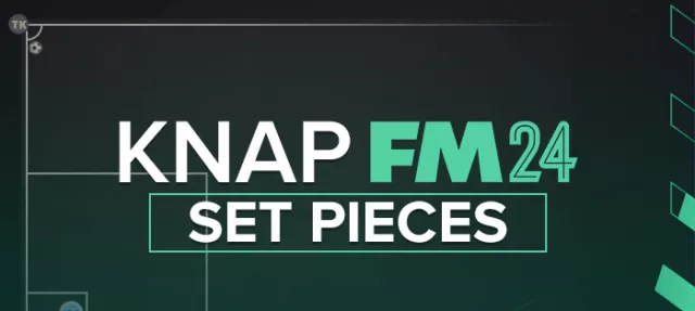 Knap FM24 Set Piece Routines