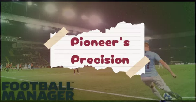 Pioneer's Precision: Dominating FM24 Set Pieces